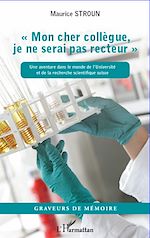 Download this eBook "Mon cher collègue je ne serai pas recteur"