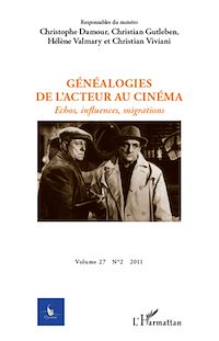 Télécharger le livre :  Généalogies de l'acteur au cinéma