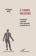 Télécharger le livre :  A corps majeurs