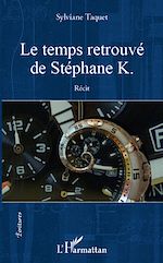 Download this eBook Le temps retrouvé de Stéphane K.