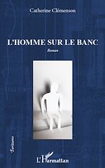 Download this eBook L'homme sur le banc