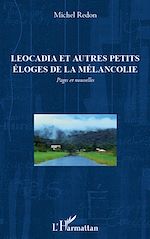 Download this eBook Leocadia et autres petits éloges de la mélancolie