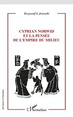 Télécharger le livre :  Cyprian Norwid et la pensée de l'empire du milieu