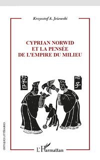 Télécharger le livre :  Cyprian Norwid et la pensée de l'empire du milieu