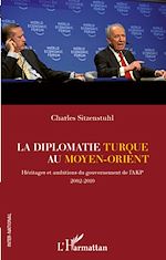 Télécharger le livre :  La diplomatie turque au Moyen-Orient