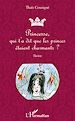 Télécharger le livre :  Princesse, qui t'a dit que les princes étaient charmants ?