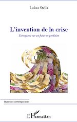 Télécharger le livre :  L'invention de la crise