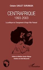 Télécharger le livre :  Centrafrique 1993-2003