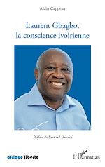 Télécharger le livre :  Laurent Gbagbo, la conscience ivoirienne