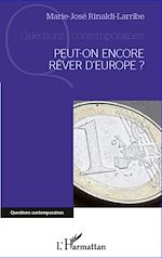 Télécharger le livre :  Peut-on encore rêver d'Europe ?