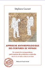 Télécharger le livre :  Approche anthropologique des écritures de voyage