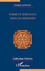 Télécharger le livre :  Forme et substance dans les religions
