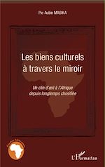 Télécharger le livre :  Les biens culturels à travers le miroir