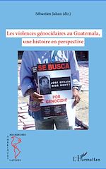 Download this eBook Les violences génocidaires au Guatemala, une histoire en perspective