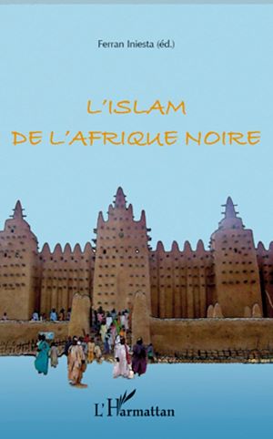 Téléchargez le livre :  L'islam de l'Afrique noire