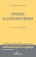 Télécharger le livre :  Ontologies de la création en musique (Volume 1)