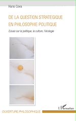 Download this eBook De la question stratégique en philosophie politique