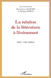 Télécharger le livre :  La relation de la littérature à l'événement