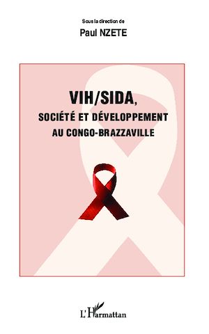 Téléchargez le livre :  VIH/SIDA, société et développement au Congo-Brazzaville