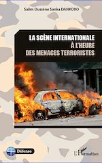 Télécharger le livre :  La scène internationale à l'heure des menaces terroristes