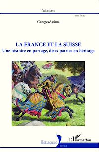 Télécharger le livre :  La France et la Suisse