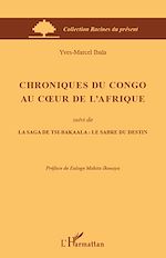 Télécharger le livre :  Chroniques du Congo au coeur de l'Afrique