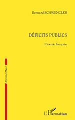 Télécharger le livre :  Déficits publics. L'inertie française