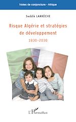 Télécharger le livre :  Risque Algérie et stratégies de développement