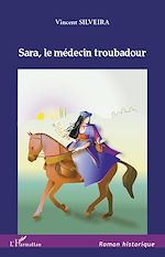 Télécharger le livre :  Sara, le médecin troubadour