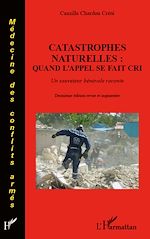 Télécharger le livre :  Catastrophes naturelles : quand l'appel se fait cri