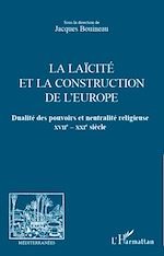 Télécharger le livre :  La laïcité et la construction de l'Europe