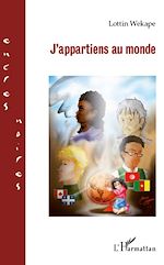 Télécharger le livre :  J'appartiens au monde