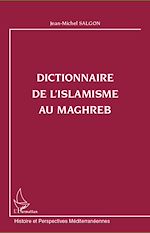 Télécharger le livre :  Dictionnaire de l'islamisme au Maghreb