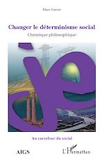 Télécharger le livre :  Changer le déterminisme social