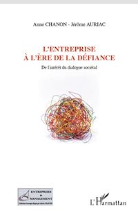 Télécharger le livre :  L'entreprise à l'ère de la défiance