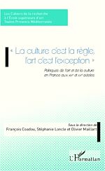 Télécharger le livre :  La culture c'est la règle l'art c'est l'exception