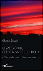 Télécharger le livre :  Le mécréant, le croyant et les dieux
