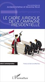 Télécharger le livre :  Le cadre juridique de la campagne présidentielle