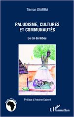 Télécharger le livre :  Paludisme, cultures et communautés