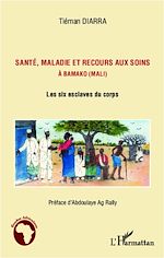 Download this eBook Santé, maladie et recours aux soins à Bamako (Mali)