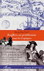 Télécharger le livre :  Boufflers, un gentilhomme sous les tropiques