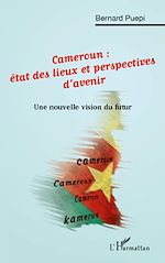 Télécharger le livre :  Cameroun: état des lieux et perspectives d'avenir