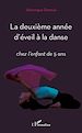 Télécharger le livre :  La deuxième année d'éveil à la danse