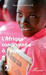 Télécharger le livre :  L'Afrique condamnée à l'espoir