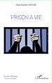 Télécharger le livre :  Prison à vie
