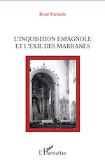 Télécharger le livre :  L'inquisition espagnole et l'exil des Marranes