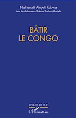 Télécharger le livre :  Bâtir le Congo