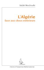 Télécharger le livre :  L'Algérie face aux chocs extérieurs