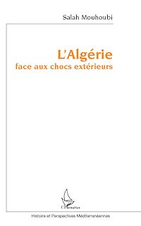 Télécharger le livre :  L'Algérie face aux chocs extérieurs
