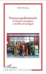 Download this eBook Parcours professionnels de femmes immigrées et de filles d'immigrés